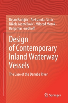 Paperback Design of Contemporary Inland Waterway Vessels: The Case of the Danube River Book