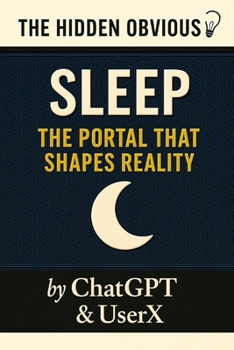Paperback Sleep - The Portal That Shapes Reality Book