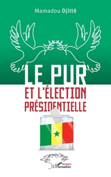 Paperback Le PUR et l'élection présidentielle [French] Book