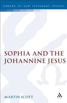 Hardcover Sophia and the Johannine Jesus Book