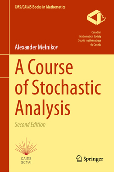 Hardcover A Course of Stochastic Analysis Book