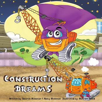 Paperback Construction Dreams: Bedtime Book For Toddler Children's Book For Boys Book