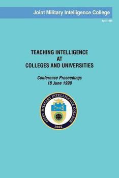 Paperback Teaching Intelligence at Colleges and Universities: Conference Proceedings: 18 June 1999 Book