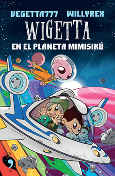 Wigetta en el planeta Mimisikú - Book #6 of the Wigetta