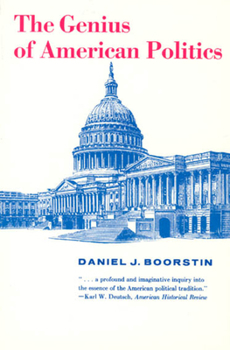 Paperback The Genius of American Politics Book