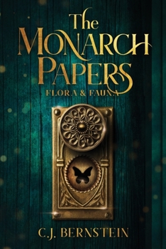 Paperback The Monarch Papers: Flora & Fauna Book