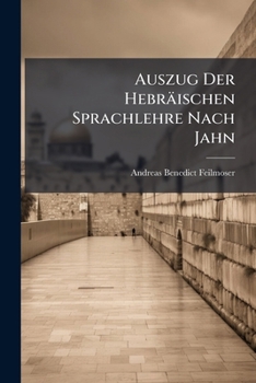Paperback Auszug Der Hebräischen Sprachlehre Nach Jahn [Afrikaans] Book
