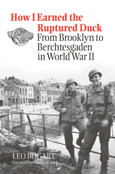 Hardcover How I Earned the Ruptured Duck: From Brooklyn to Berchtesgaden in World War II Book