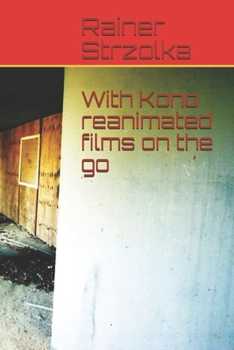 Paperback With Kono reanimated films on the go Book