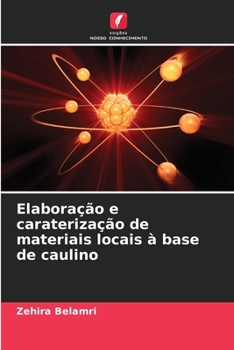 Paperback Elaboração e caraterização de materiais locais à base de caulino [Portuguese] Book