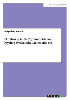 Paperback Einführung in die Psychometrie und Psychophysikalische Messmethoden [German] Book