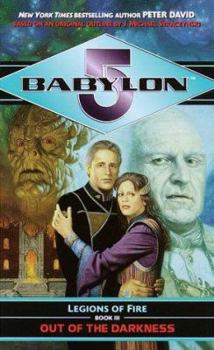 Out of the Darkness (Babylon 5: Legions of Fire, #3) - Book  of the Babylon 5 omniverse