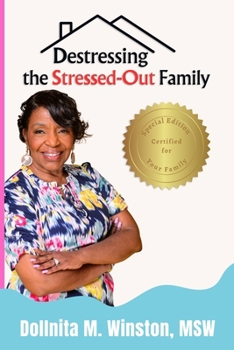 Paperback Destressing the Stressed-Out Family Book