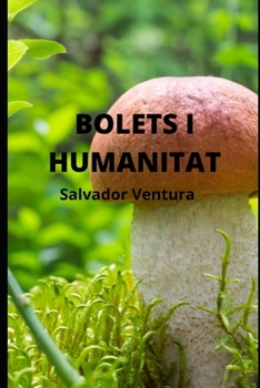 Paperback Bolets i Humanitat [Catalan] Book