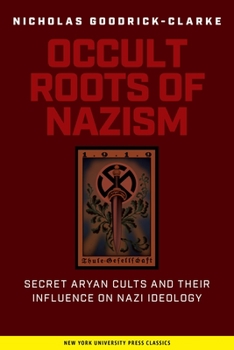 Paperback Occult Roots of Nazism: Secret Aryan Cults and Their Influence on Nazi Ideology Book