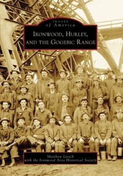 Paperback Ironwood, Hurley, and the Gogebic Range Book