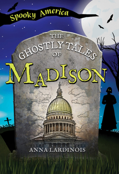 Paperback The Ghostly Tales of Madison Book