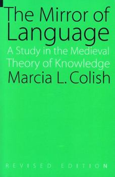Paperback The Mirror of Language: A Study of the Medieval Theory of Knowledge Book