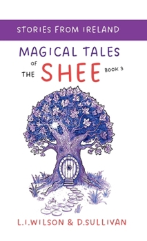 Magical Tales of the Shee, Book 3: The Book of Dara