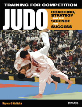 Paperback Training for Competition: Judo: Coaching, Strategy and the Science for Success Book