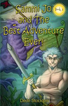 Paperback Sammi Jo and the Best Adventure Ever! Book
