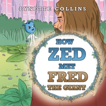 Paperback How Zed Met Fred the Giant Book