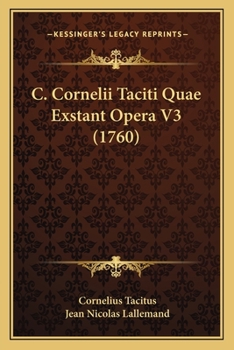 Paperback C. Cornelii Taciti Quae Exstant Opera V3 (1760) [Latin] Book