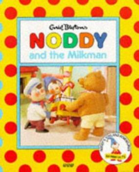 Paperback Noddy and the Milkman (Noddy's Toyland Adventures) Book