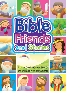 Board book Bible Friends and Stories: A Little One's Introduction to the Old and New Testaments Book