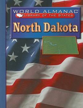 North Dakota: The Peace Garden State (World Almanac Library of the States)