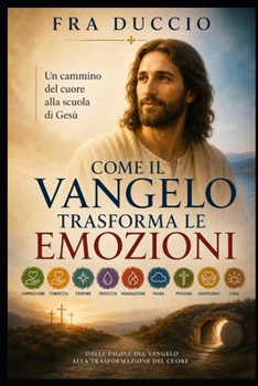 Paperback Come il Vangelo Trasforma le Emozioni [Italian] Book