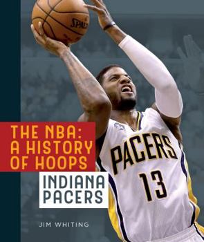 Paperback The Nba: A History of Hoops: Indiana Pacers Book