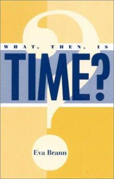 Paperback What, Then, Is Time? Book