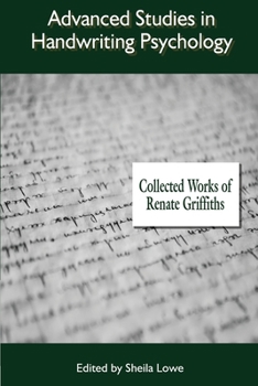 Paperback Advanced Studies in Handwriting Psychology: Collected Works of Renate Griffiths Book