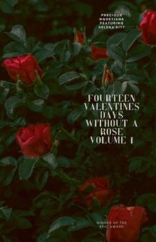 Paperback Fourteen Valentine's Days Without a Rose, volume 1 Book
