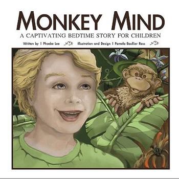 Hardcover Monkey Mind: A Captivating Bedtime Story for Children Book