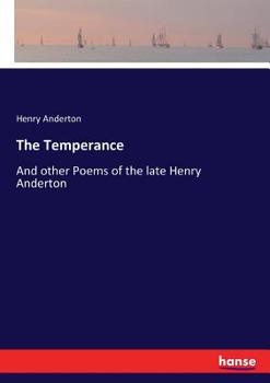 Paperback The Temperance: And other Poems of the late Henry Anderton Book