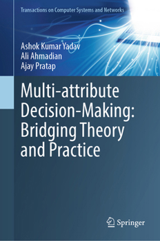 Hardcover Multi-Attribute Decision-Making: Bridging Theory and Practice Book