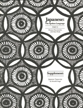 Paperback Japanese, the Spoken Language: Part 3, Supplement: Japanese Typescript Book