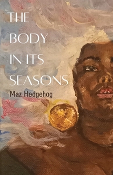 Paperback The Body in Its Seasons Book