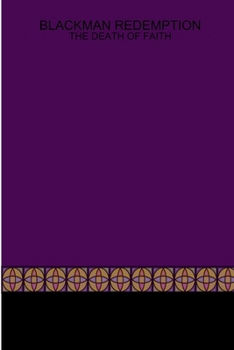 Paperback Blackman Redemption - The Death of Faith Book