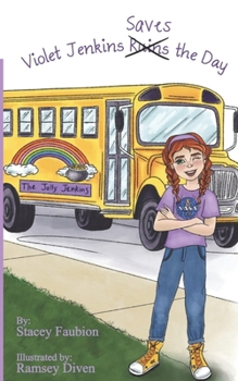 Paperback Violet Jenkins Saves the Day: Violet Jenkins series Book