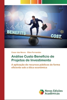 Paperback Análise Custo Benefício de Projetos de Investimento [Portuguese] Book