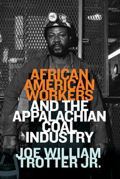 Paperback African American Workers and the Appalachian Coal Industry Book
