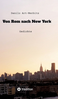 Von Rom nach New York: Gedichte (German Edition)