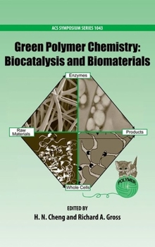 Hardcover Green Polymer Chemistry: Biocatalysis and Biomaterials Book
