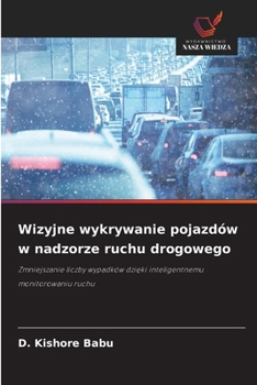 Wizyjne wykrywanie pojazdów w nadzorze ruchu drogowego (Polish Edition)