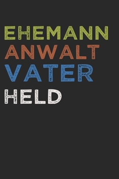 Anwalt Notizbuch: A5 Notizbuch Mit 120 Linierten Seiten F�r Rechtsanwalt Papa