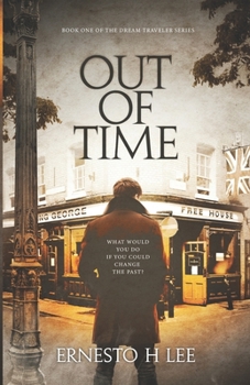 Paperback Out of Time: The Dream Traveler Book One Book