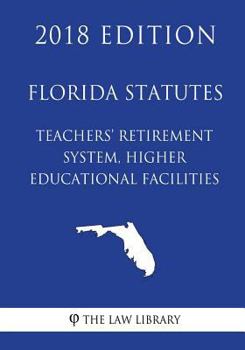 Florida Statutes - Teachers' Retirement System, Higher Educational Facilities